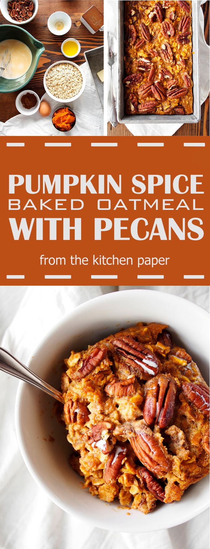 Pumpkin Spice Baked Oatmeal | The Kitchen Paper