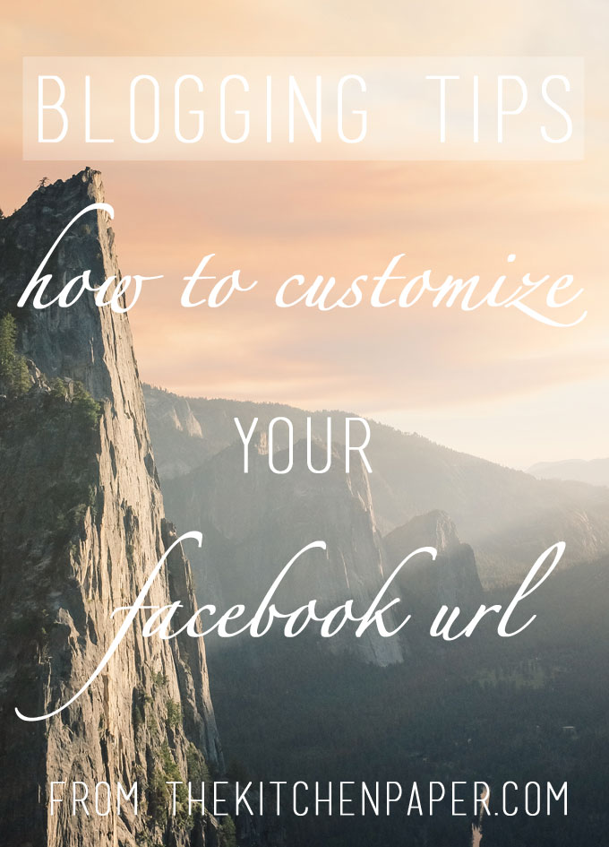 How to Customize your Facebook URL | thekitchenpaper.com
